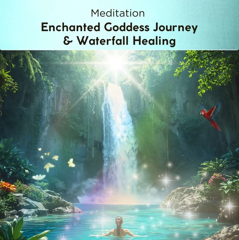 Enchanted Goddess Journey & Waterfall Healing — meditation artwork