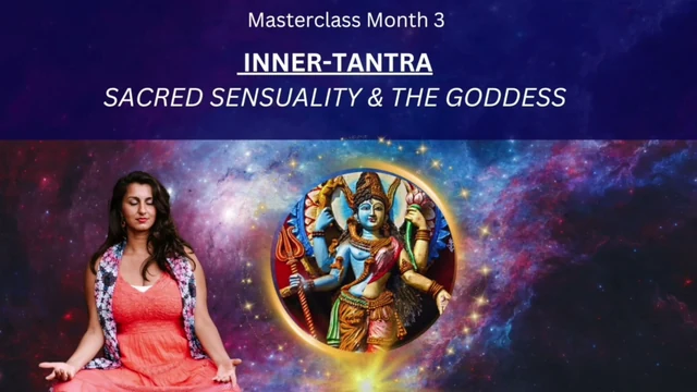 Inner-Tantra: Sacred Sensuality & the Goddess — masterclass thumbnail